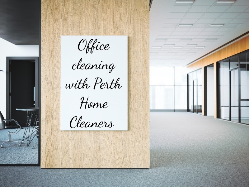 clean office space with caption "Office cleaning with Perth Home Cleaners"